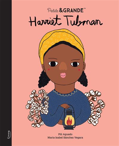 harriet-tubman-petite-et-grande-kimane-le-beguin-de-charlie livre d'apprentissage pour enfants collection petite et grande personnalités pour les petits Kimane, le béguin de Charlie à Tours