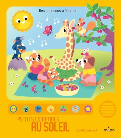 livre sonore pour bébés et enfants les petites comptines au soleil - marque Milan - disponible en ligne et en boutique chez Le béguin de Charlie à Tours